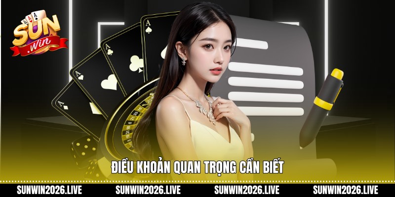 Điều khoản quan trọng cần biết