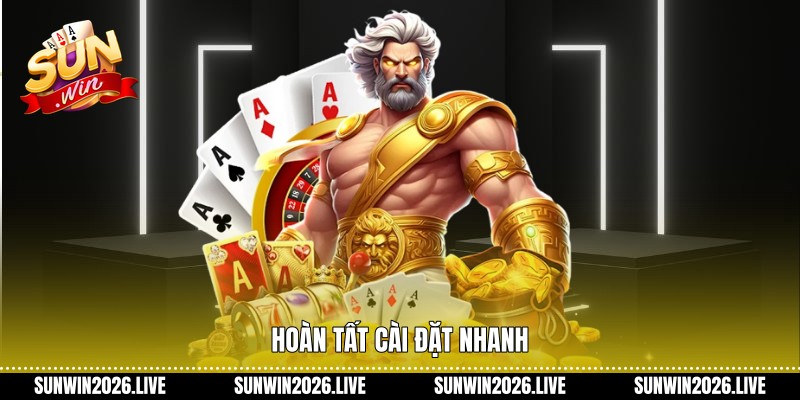 Hoàn tất cài đặt nhanh
