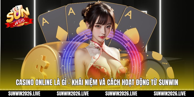 Casino Online Là Gì