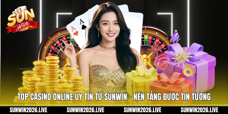 Top Casino Online Uy Tín